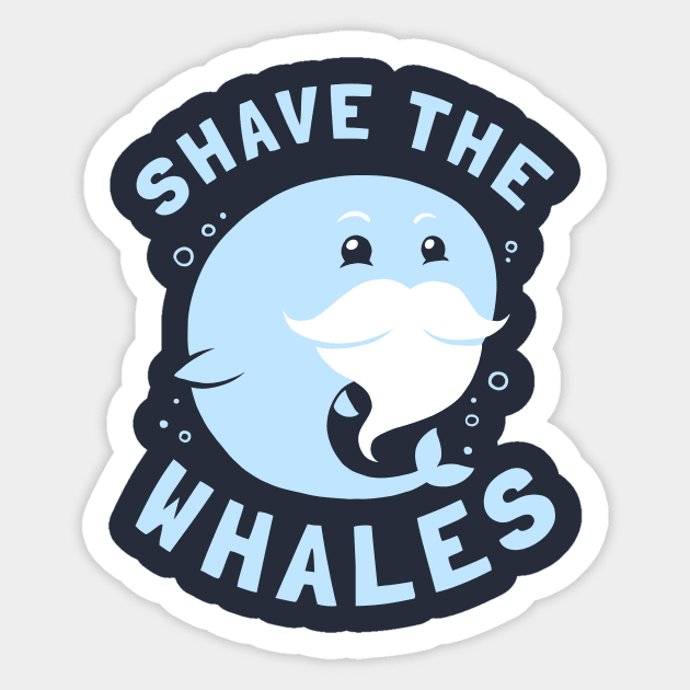 Shave The Whales Sticker by dumbshirts